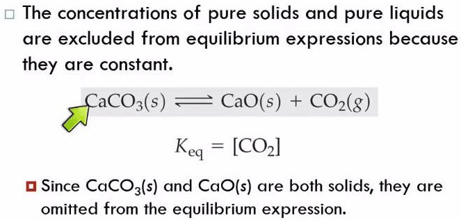 Solids and Liquids in Equilibrium Constant: You exclude pure solids and liquids in the reaction quotient and equilibrium constant because their effective conce…