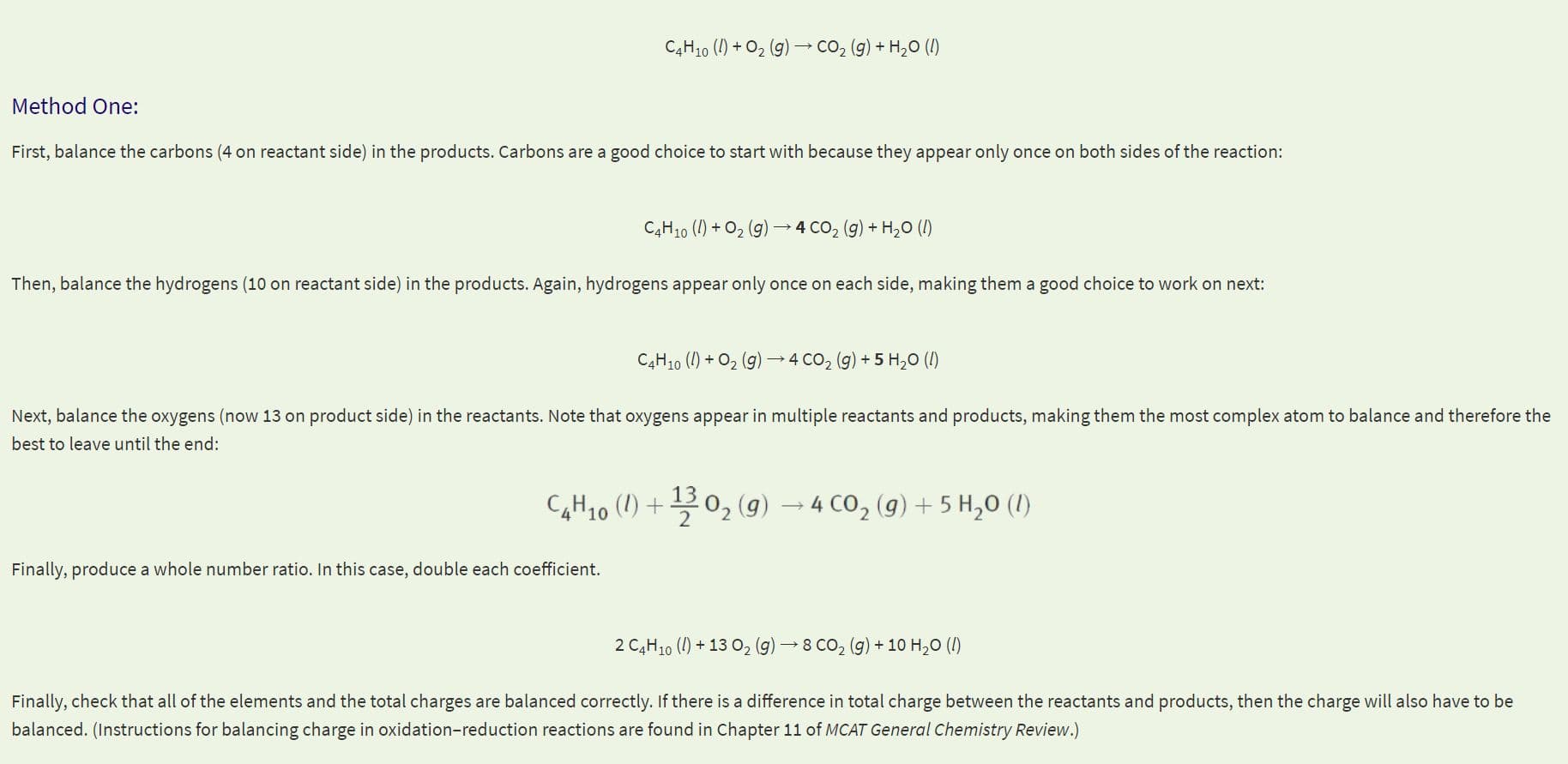 When balancing equations, focus on the least represented elements first and work your way to the most represented eleme…