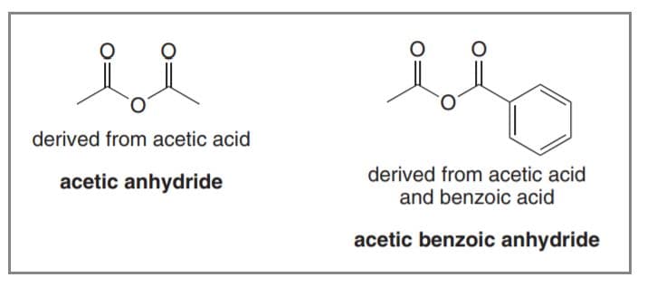 Anhydrides are named by replacing the acid at the end of the name of the parent carboxylic acid with anhydride , whethe…