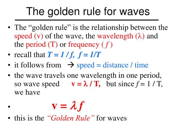 Golden Rule: Give the equation for velocity of wave: (see image)