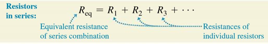 Equivalent resistance (series) equation: R s = R 1 + R 2 + R 3 + ⋯ + R n