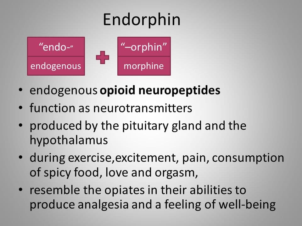 Endorphins produce feelings of euphoria and pleasure, and are released post-orgasm