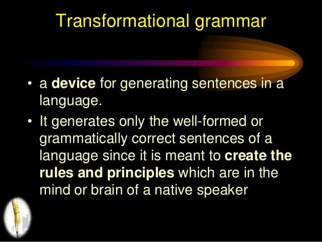 Transformational Grammar: Transformationalist grammar: refers to the different ways that words can be arranged to convey the same information.