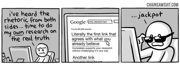 Confirmation bias is actively seeking out information that supports one's own beliefs