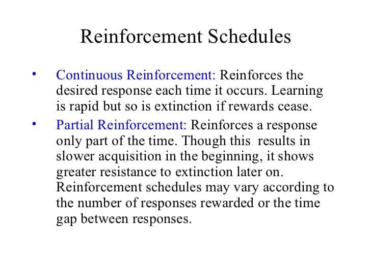 mod 18 operant conditioning 14 728: Continuous reinforcement is when for each behavior, there is a reward